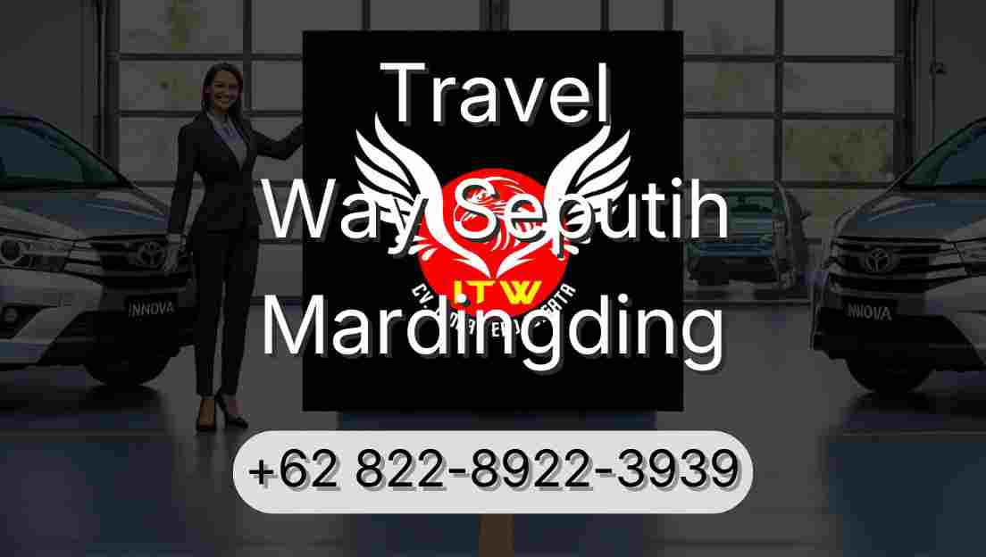 Travel Way Seputih Mardingding
