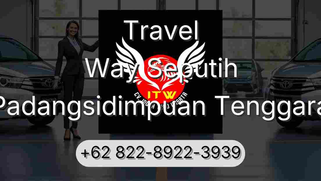Travel Way Seputih Padangsidimpuan Tenggara