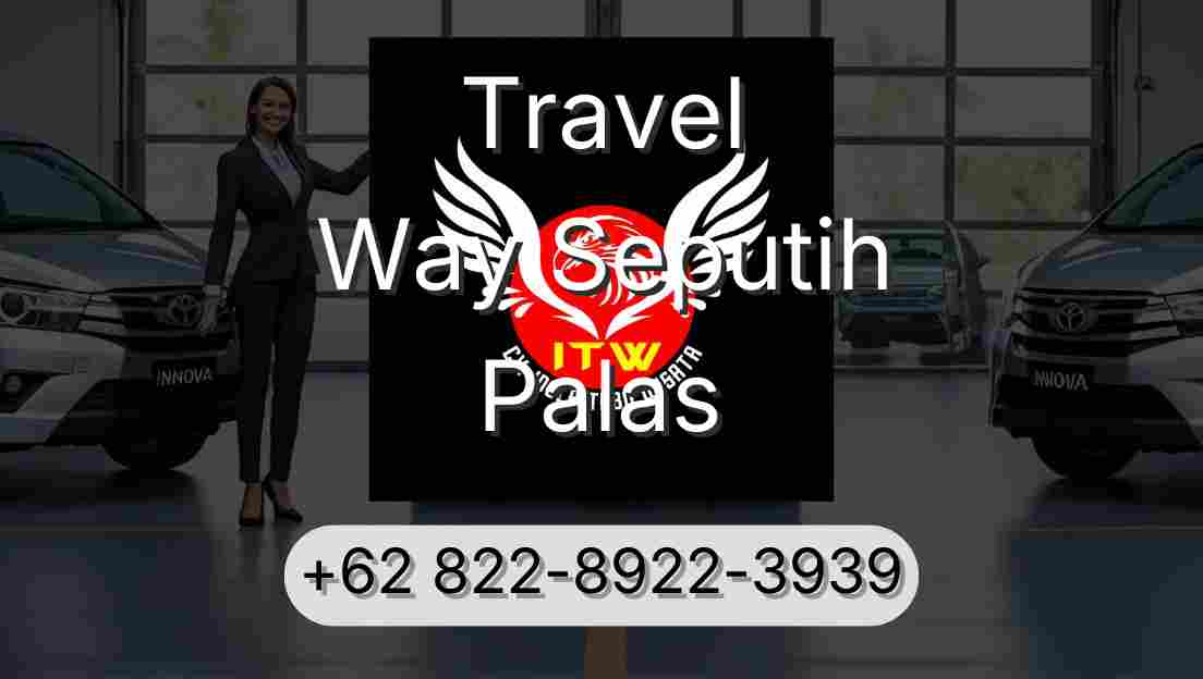 Travel Way Seputih Palas