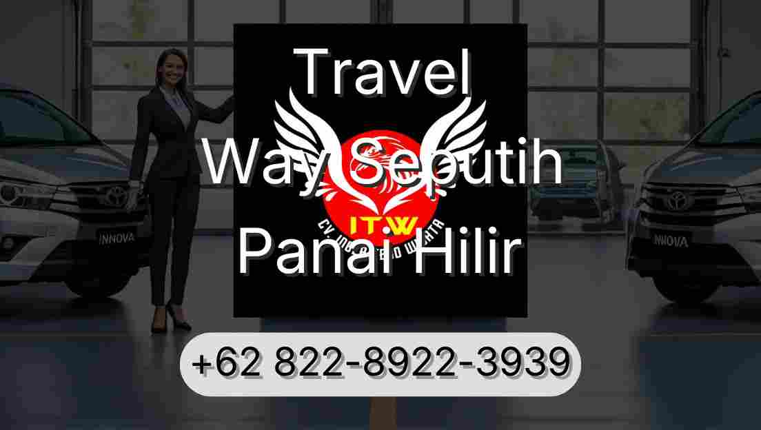 Travel Way Seputih Panai Hilir