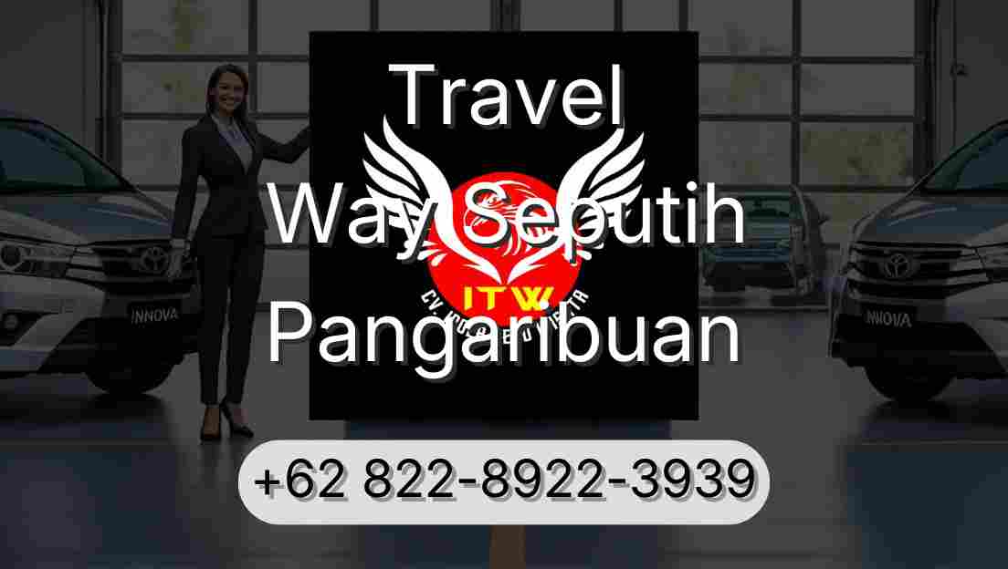 Travel Way Seputih Pangaribuan
