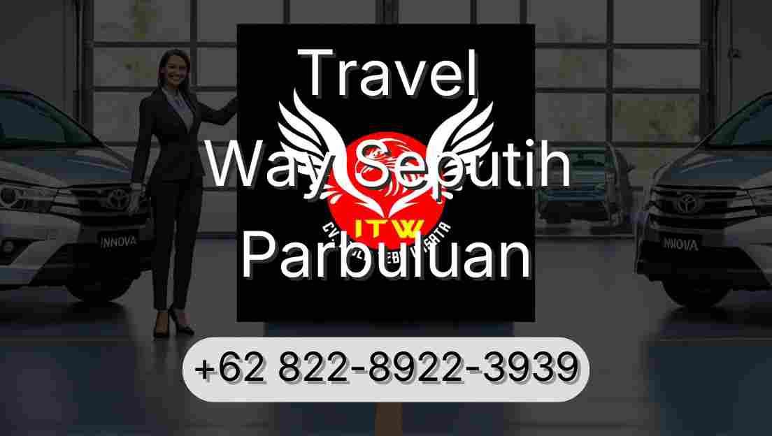Travel Way Seputih Parbuluan