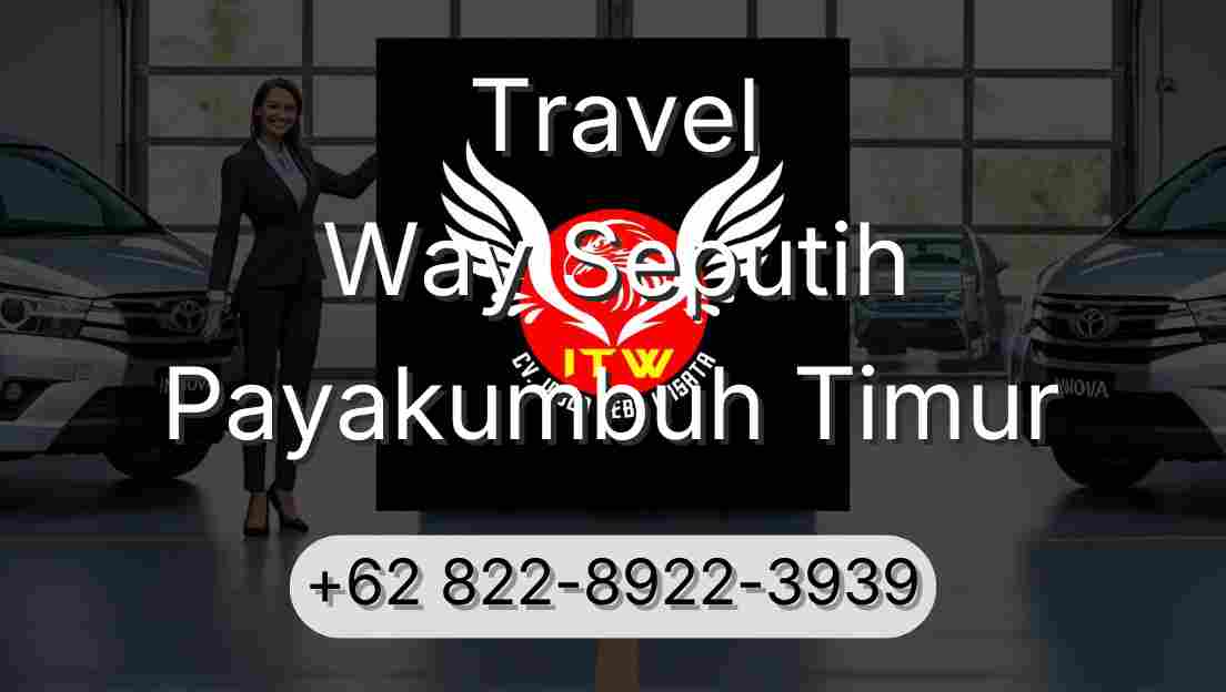Travel Way Seputih Payakumbuh Timur