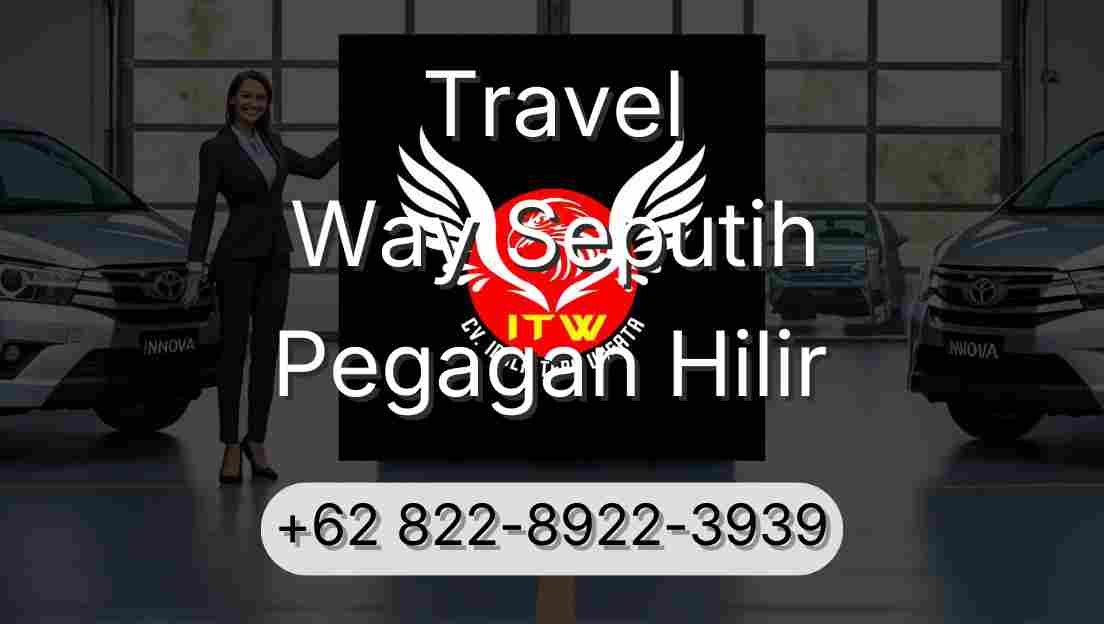 Travel Way Seputih Pegagan Hilir