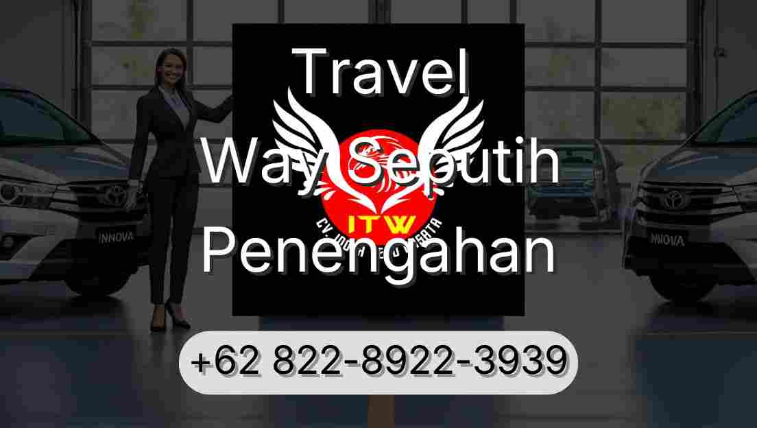 Travel Way Seputih Penengahan