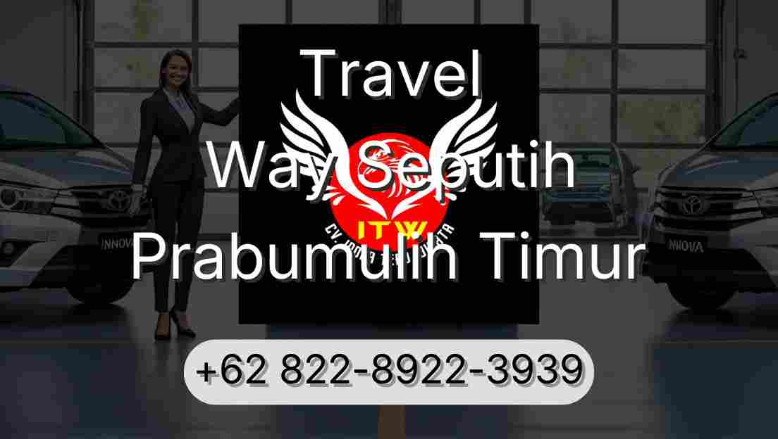 Travel Way Seputih Prabumulih Timur