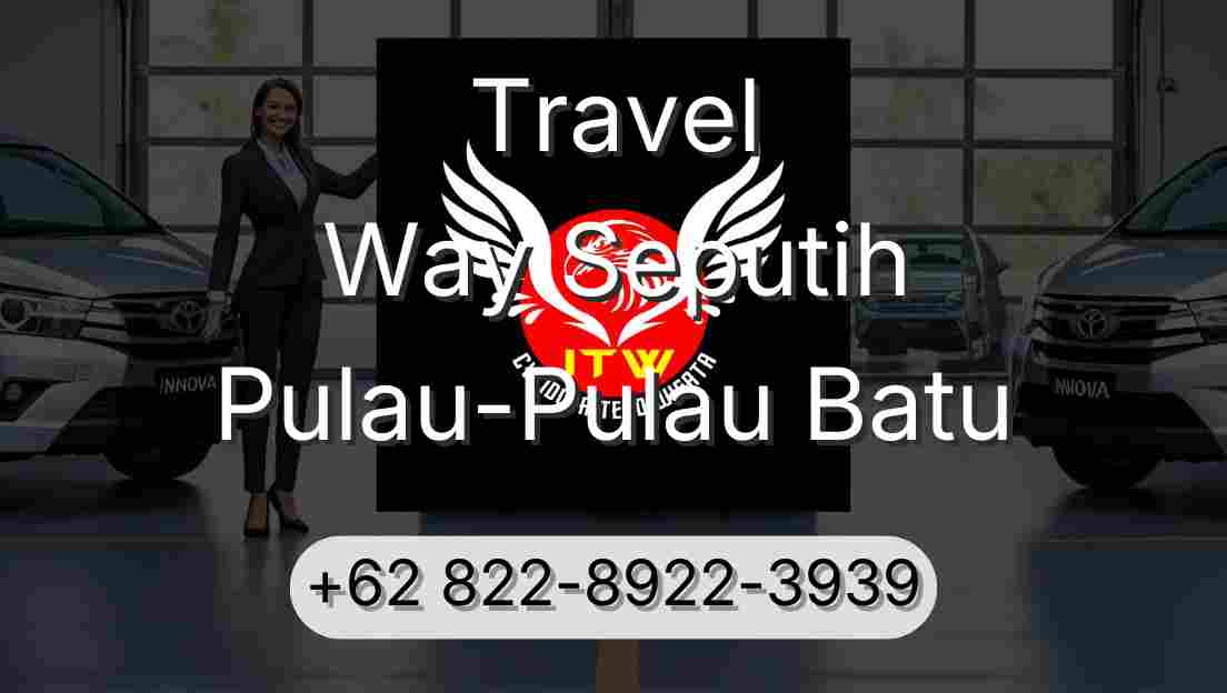 Travel Way Seputih Pulau-Pulau Batu