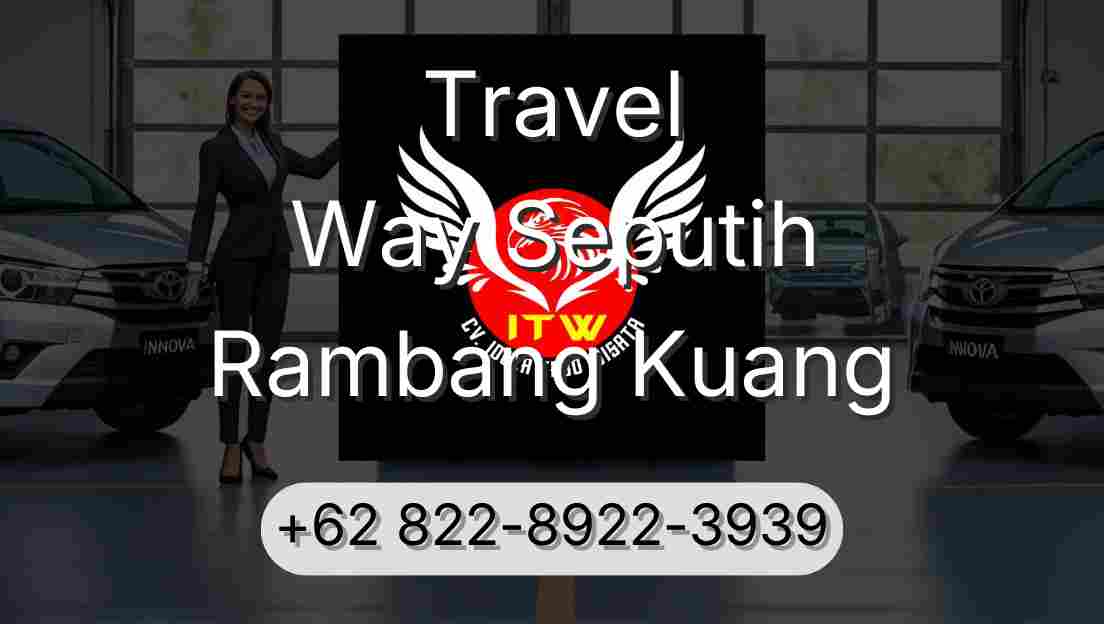 Travel Way Seputih Rambang Kuang