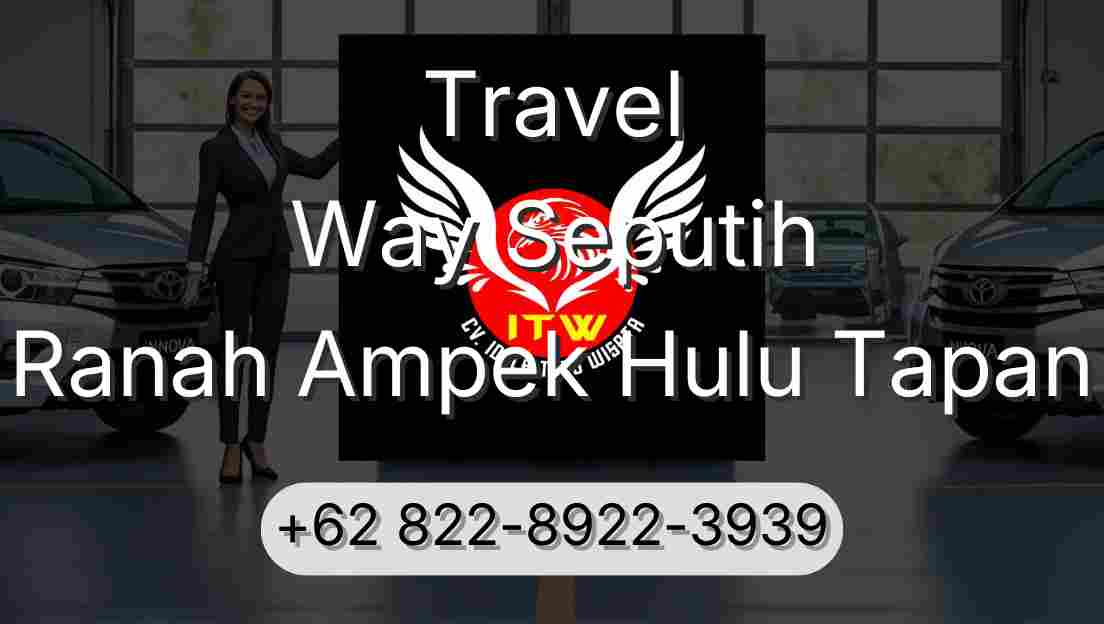Travel Way Seputih Ranah Ampek Hulu Tapan