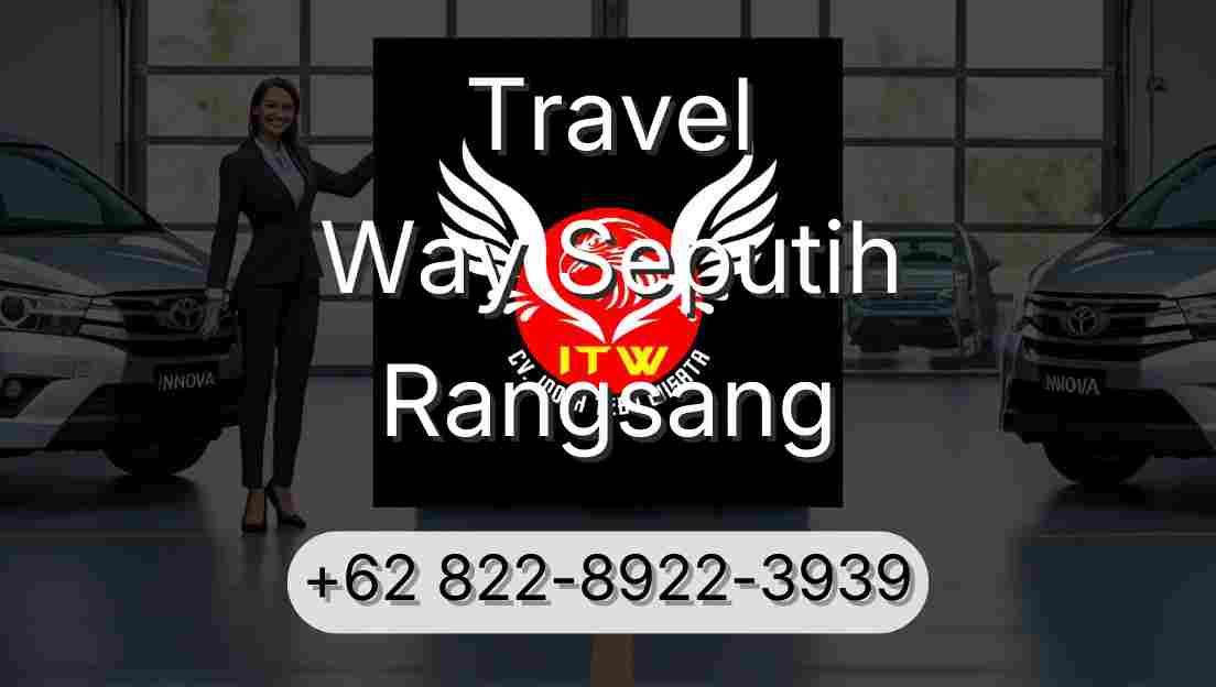 Travel Way Seputih Rangsang
