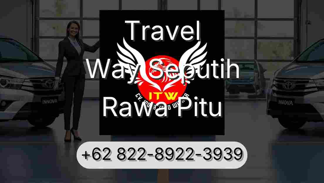 Travel Way Seputih Rawa Pitu
