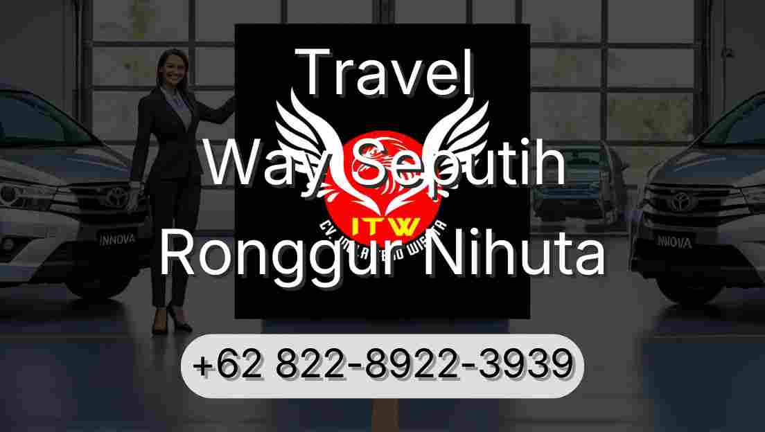 Travel Way Seputih Ronggur Nihuta
