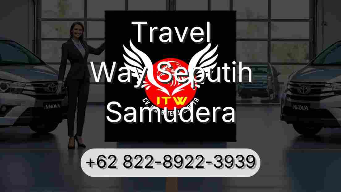 Travel Way Seputih Samudera