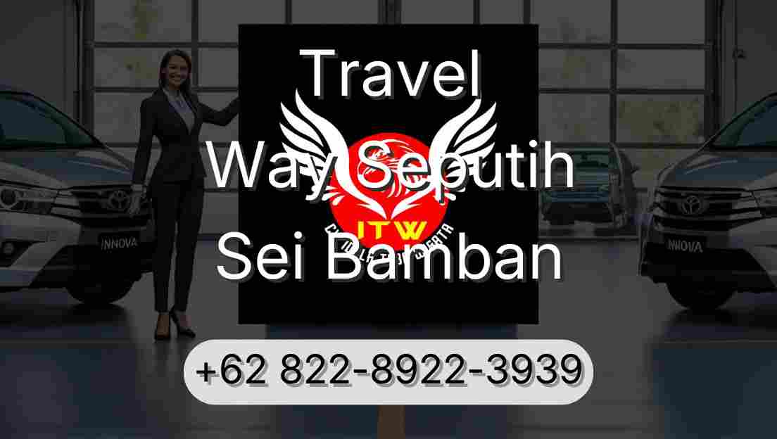 Travel Way Seputih Sei Bamban