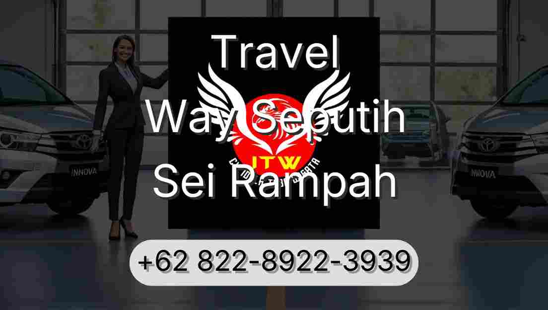 Travel Way Seputih Sei Rampah