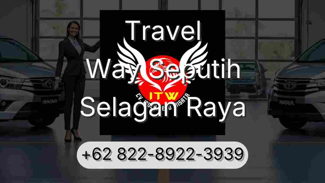 Travel Way Seputih Selagan Raya