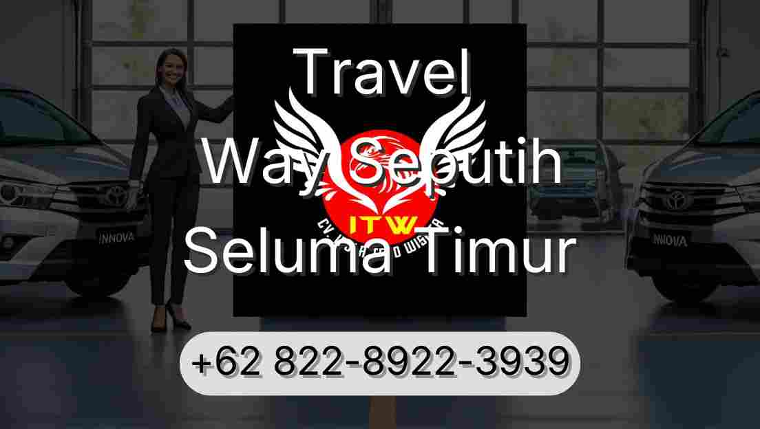 Travel Way Seputih Seluma Timur