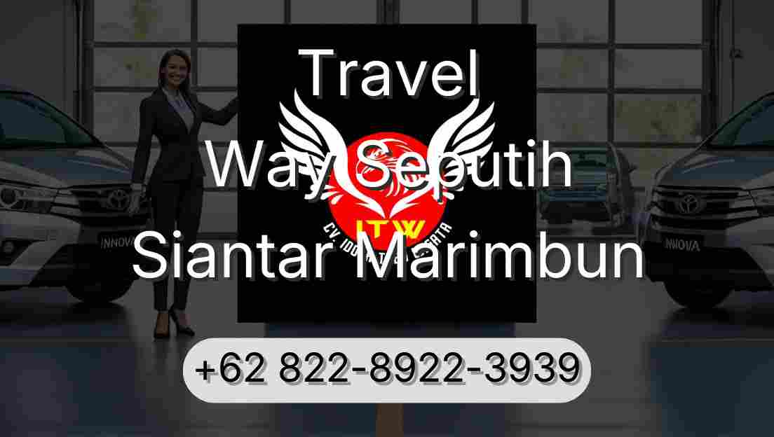 Travel Way Seputih Siantar Marimbun
