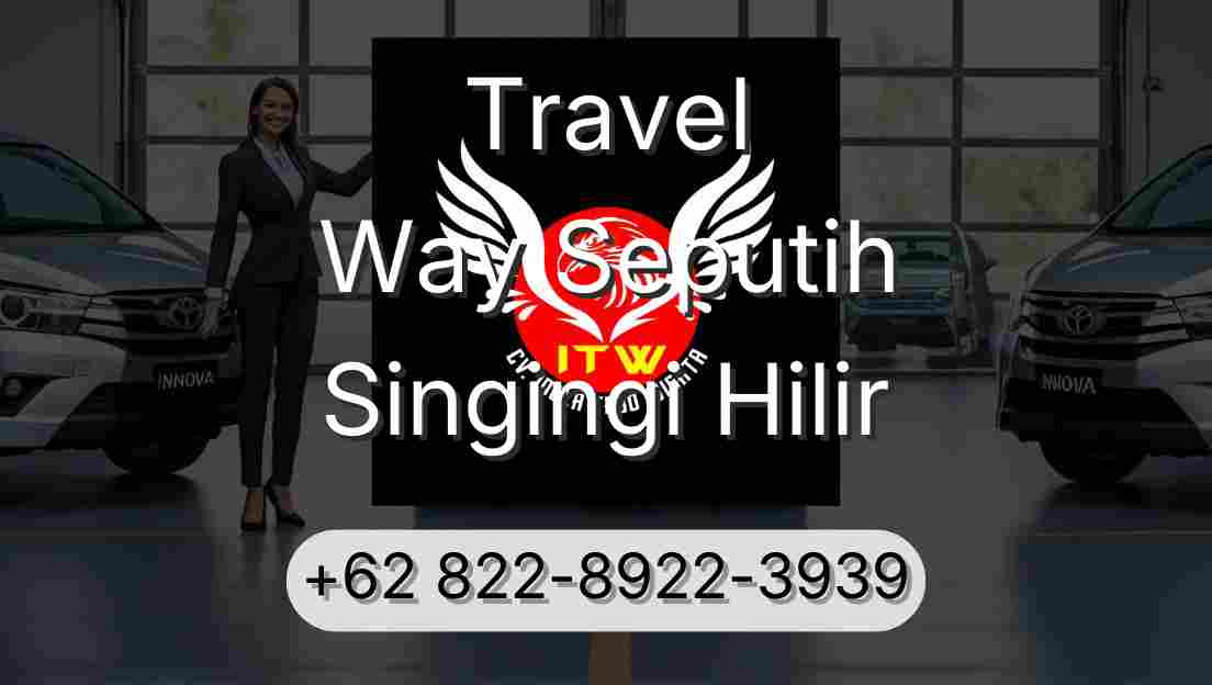 Travel Way Seputih Singingi Hilir