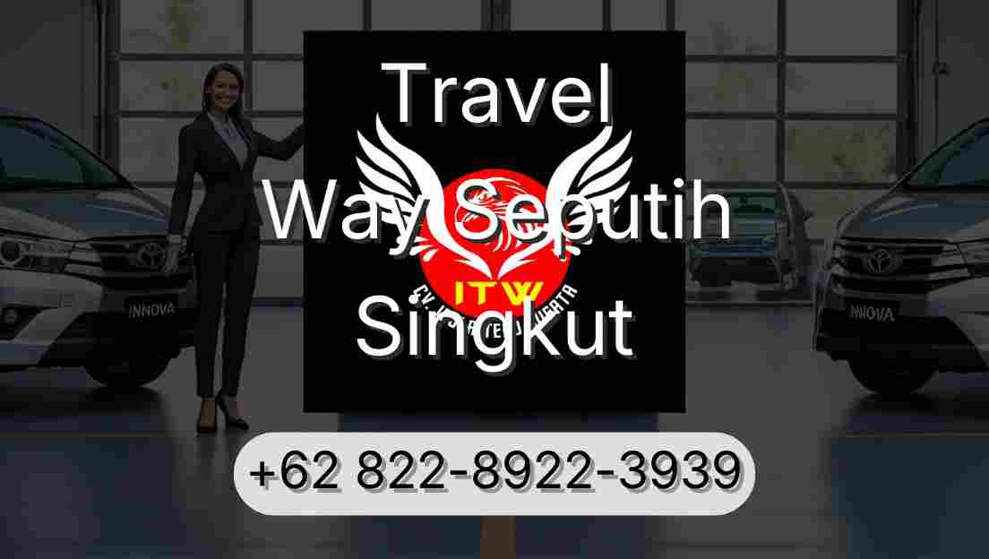 Travel Way Seputih Singkut