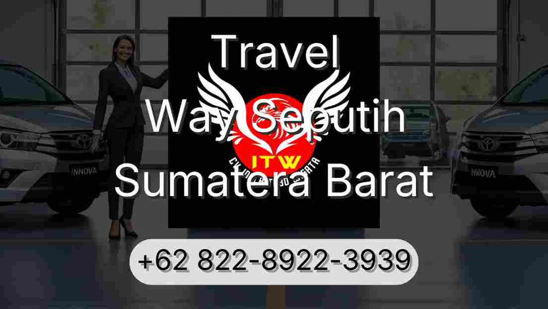 Travel Way Seputih Sumatera Barat