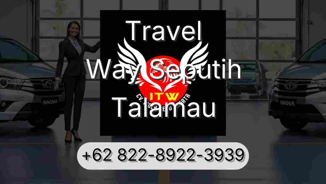 Travel Way Seputih Talamau