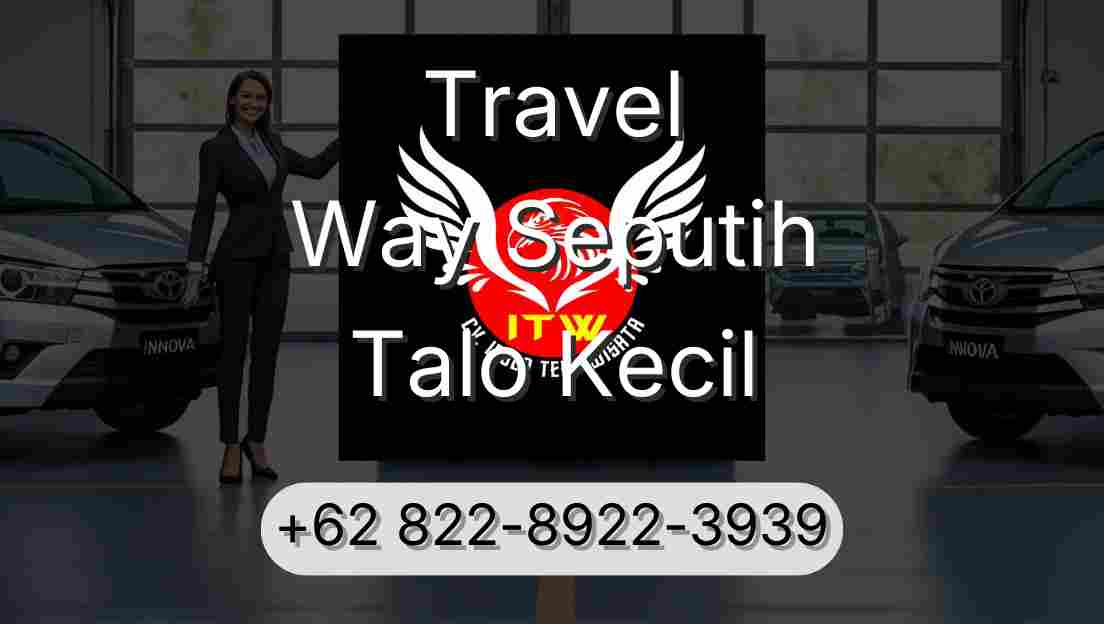 Travel Way Seputih Talo Kecil
