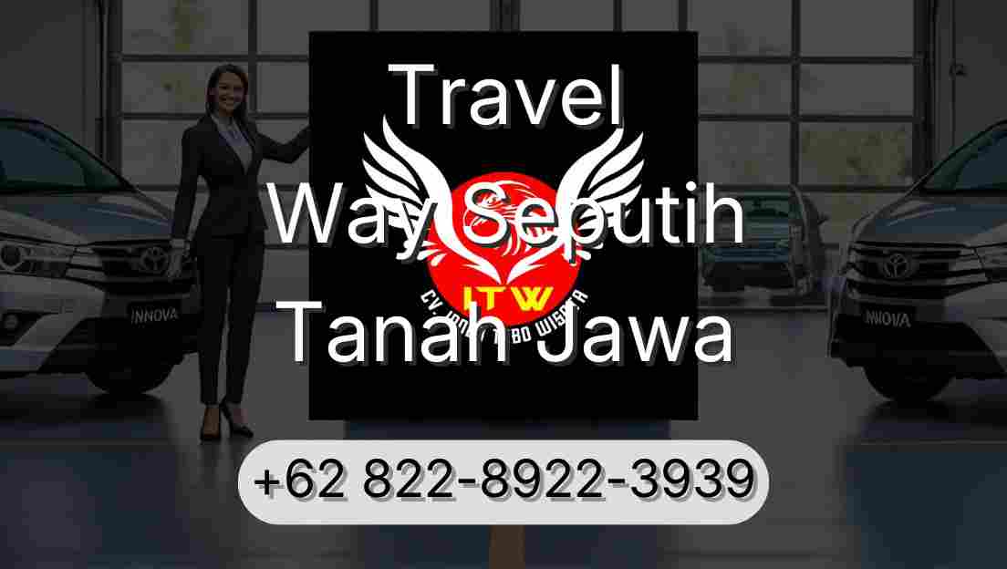 Travel Way Seputih Tanah Jawa