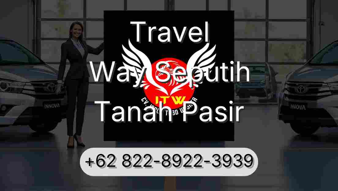 Travel Way Seputih Tanah Pasir