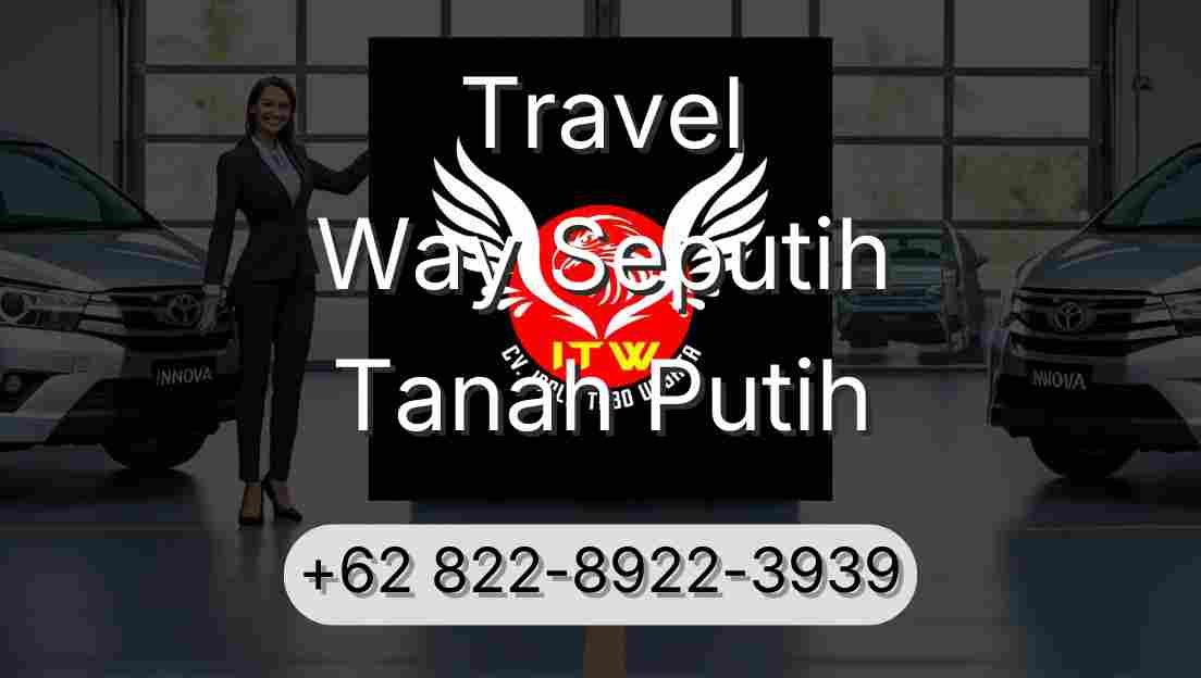 Travel Way Seputih Tanah Putih