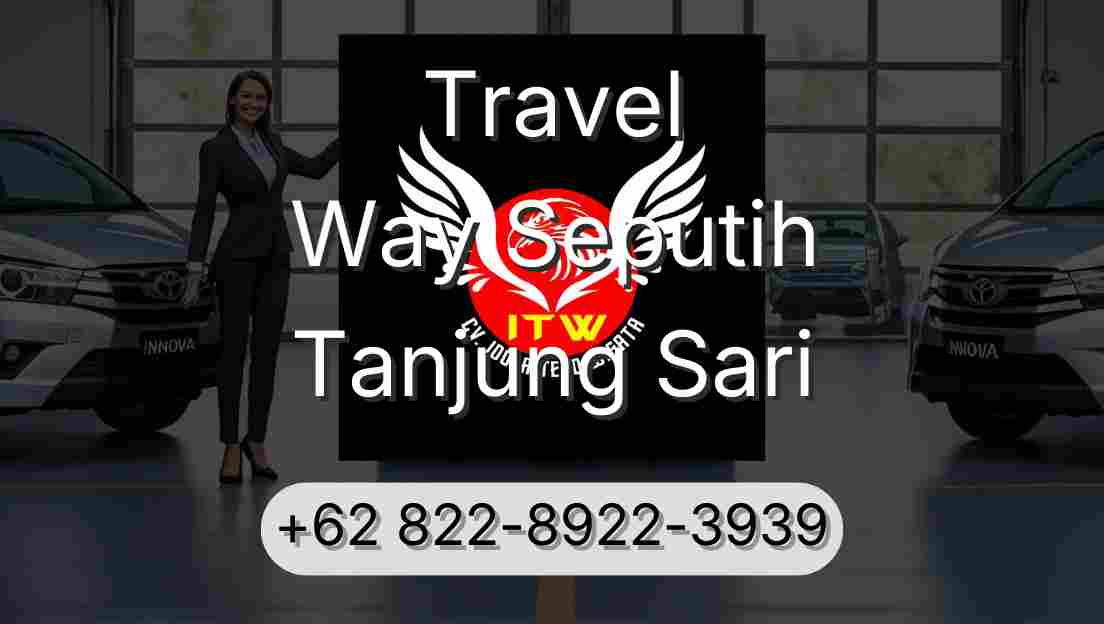 Travel Way Seputih Tanjung Sari