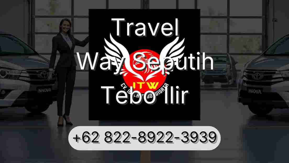 Travel Way Seputih Tebo Ilir