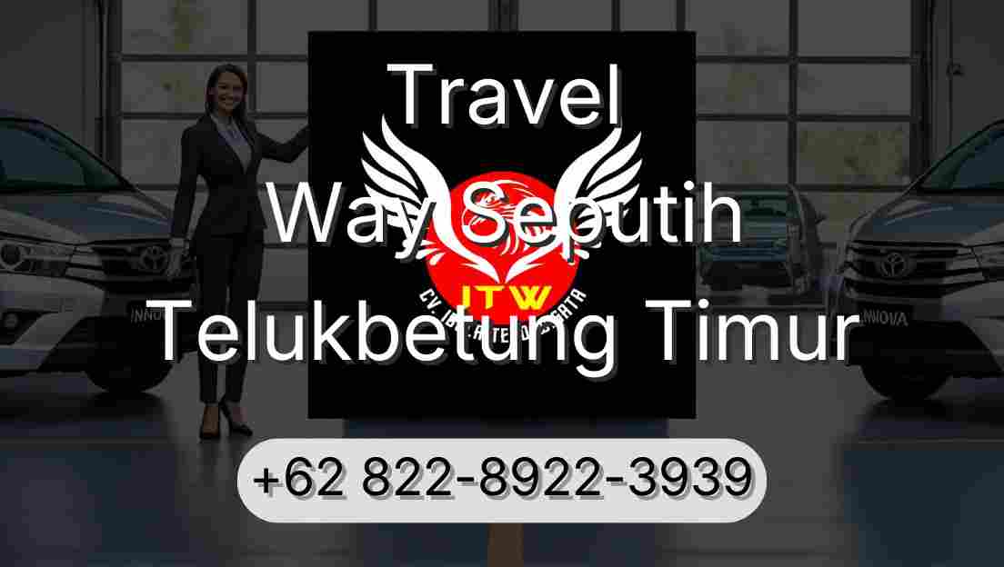 Travel Way Seputih Telukbetung Timur