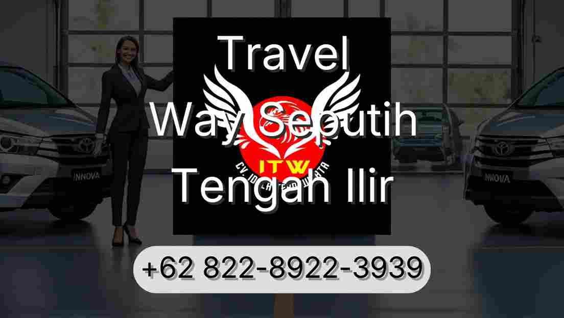 Travel Way Seputih Tengah Ilir