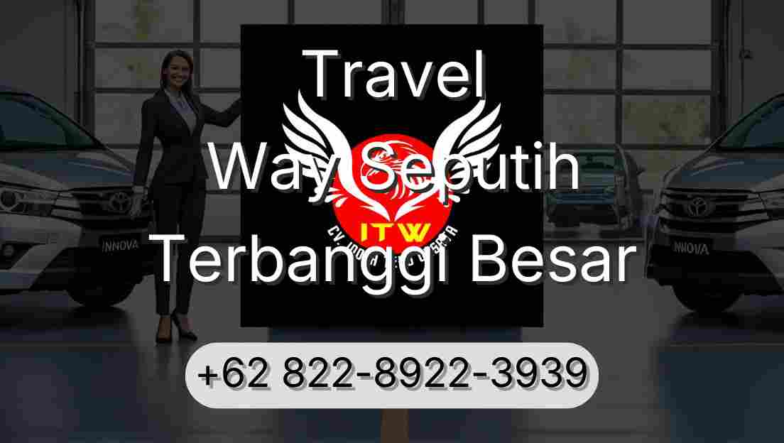 Travel Way Seputih Terbanggi Besar