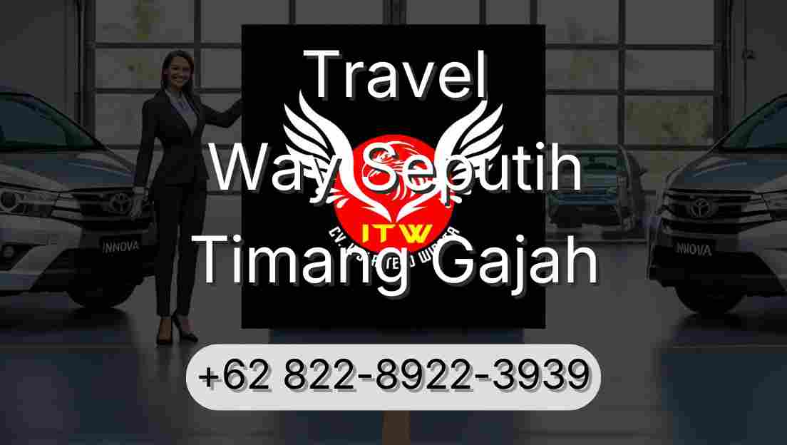 Travel Way Seputih Timang Gajah