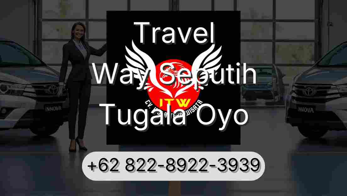 Travel Way Seputih Tugala Oyo