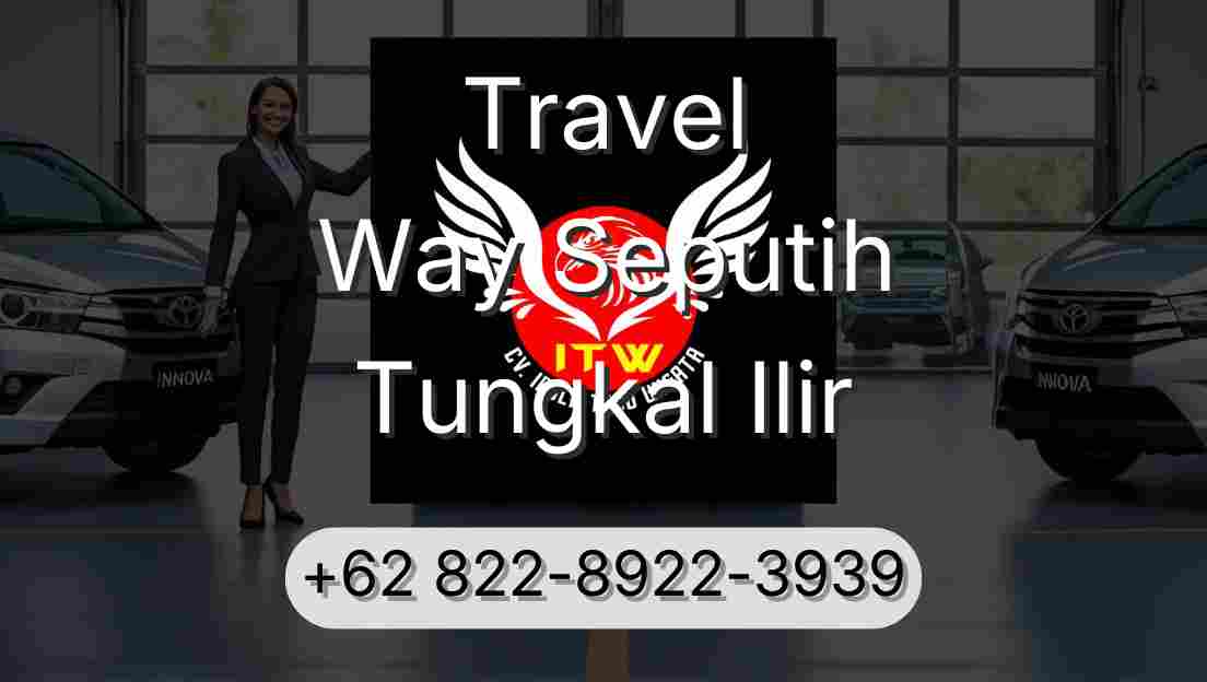 Travel Way Seputih Tungkal Ilir