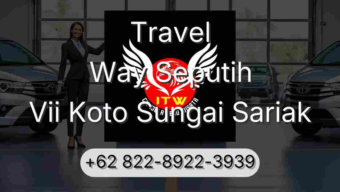 Travel Way Seputih Vii Koto Sungai Sariak