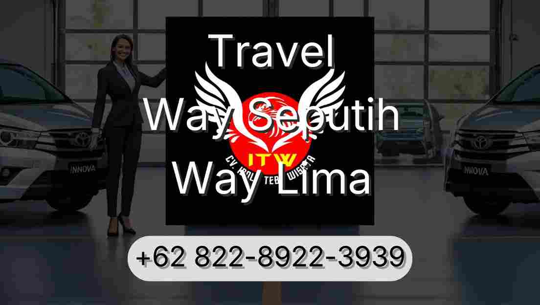 Travel Way Seputih Way Lima