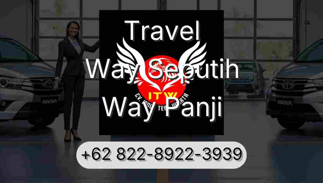 Travel Way Seputih Way Panji