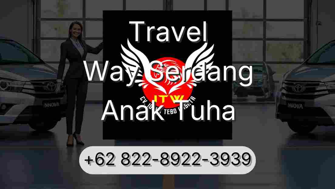Travel Way Serdang Anak Tuha