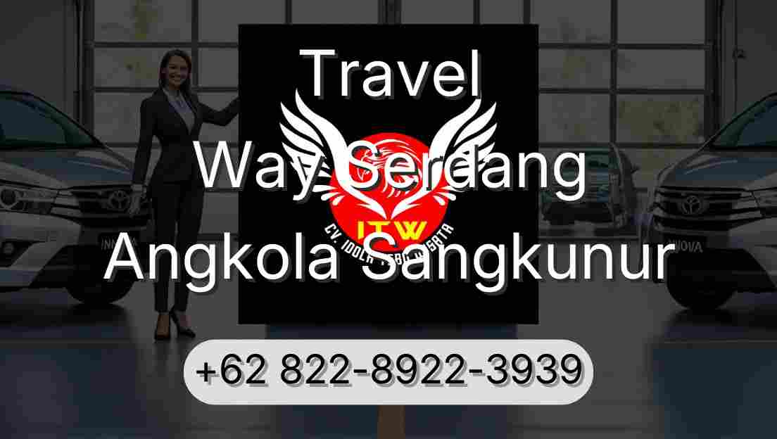 Travel Way Serdang Angkola Sangkunur