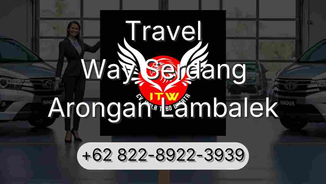 Travel Way Serdang Arongan Lambalek