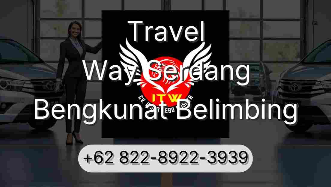 Travel Way Serdang Bengkunat Belimbing