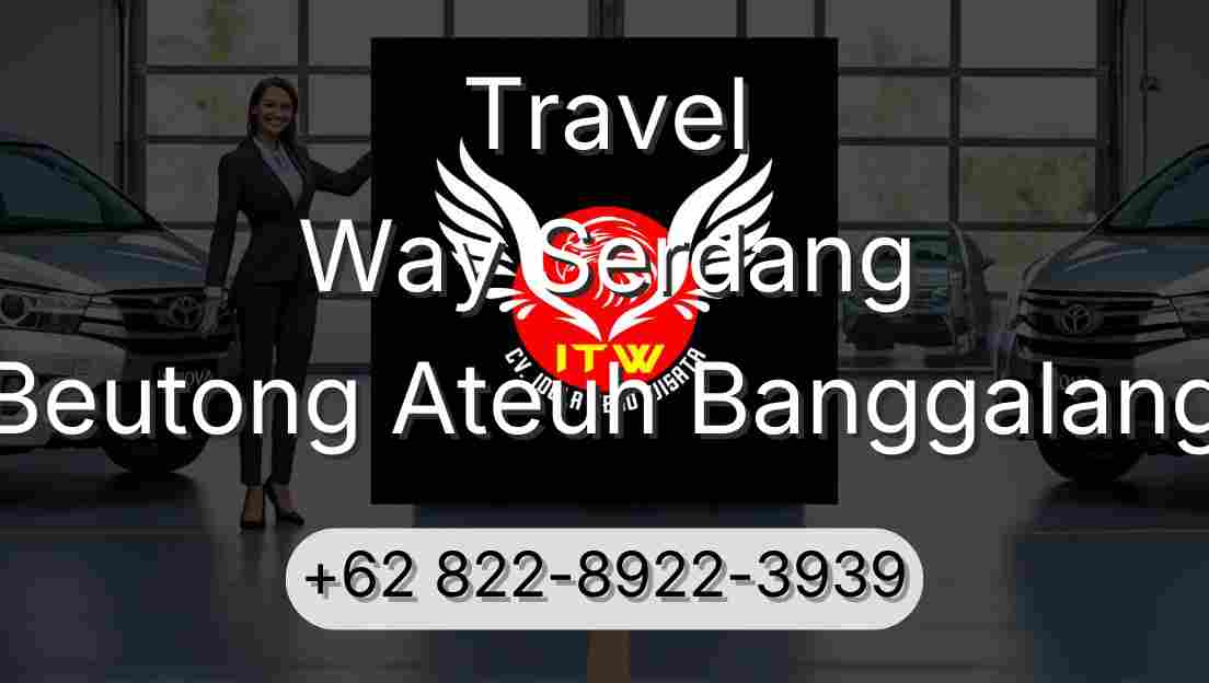 Travel Way Serdang Beutong Ateuh Banggalang