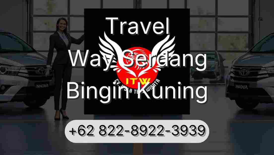 Travel Way Serdang Bingin Kuning