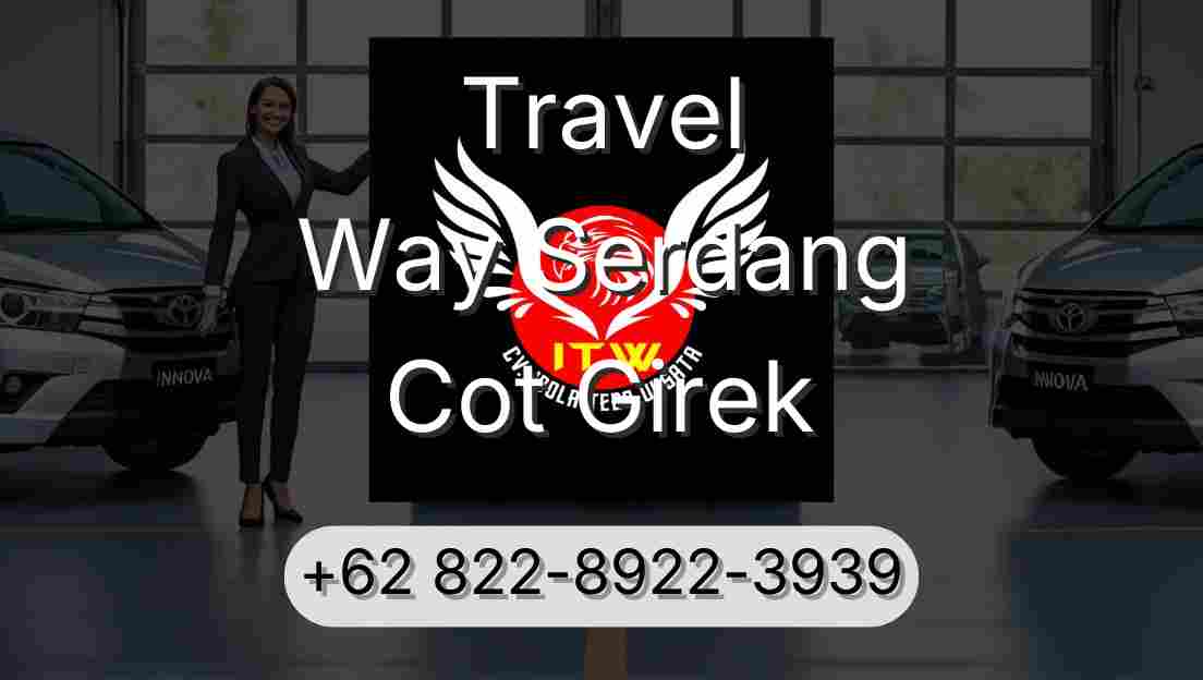 Travel Way Serdang Cot Girek
