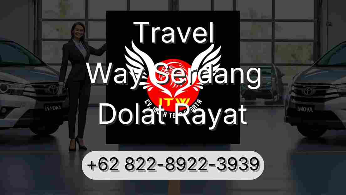 Travel Way Serdang Dolat Rayat