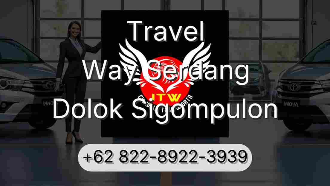 Travel Way Serdang Dolok Sigompulon